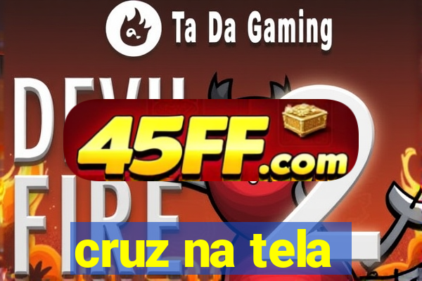 cruz na tela